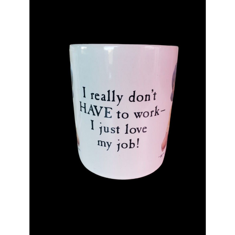 Leaning Tree 1992 I Really Don't HAVE to Work-i Just Love My Job Mug Coffee Cup - Picture 2 of 6